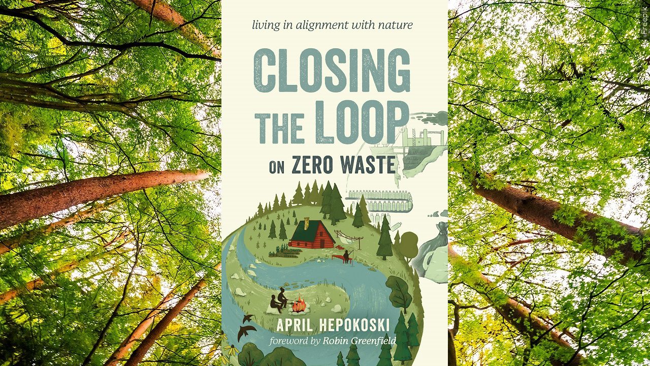 The cover of "Closing the Loop on Zero Waste" on a background of trees